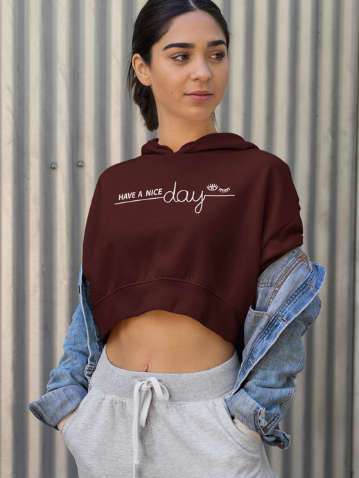 HAVE A NICE DAY CROP HOODIE - dmonkeyfamily